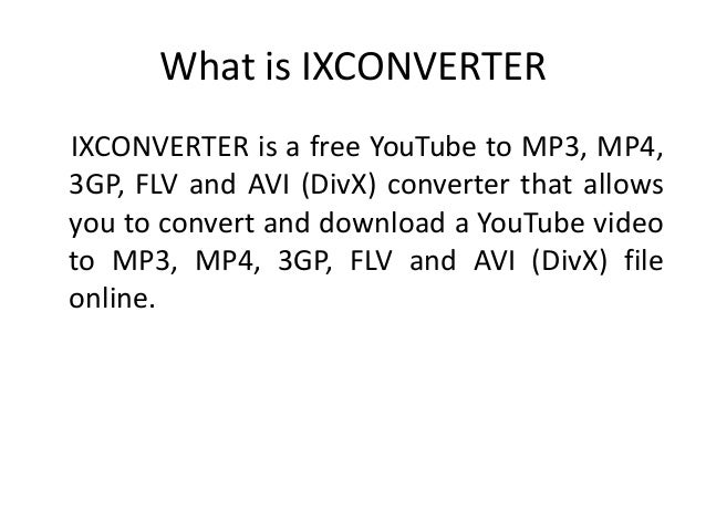 See you later que significa en español Ixconverter is a free youtube to mp3 mp4 3gp flv and avi divx converter
